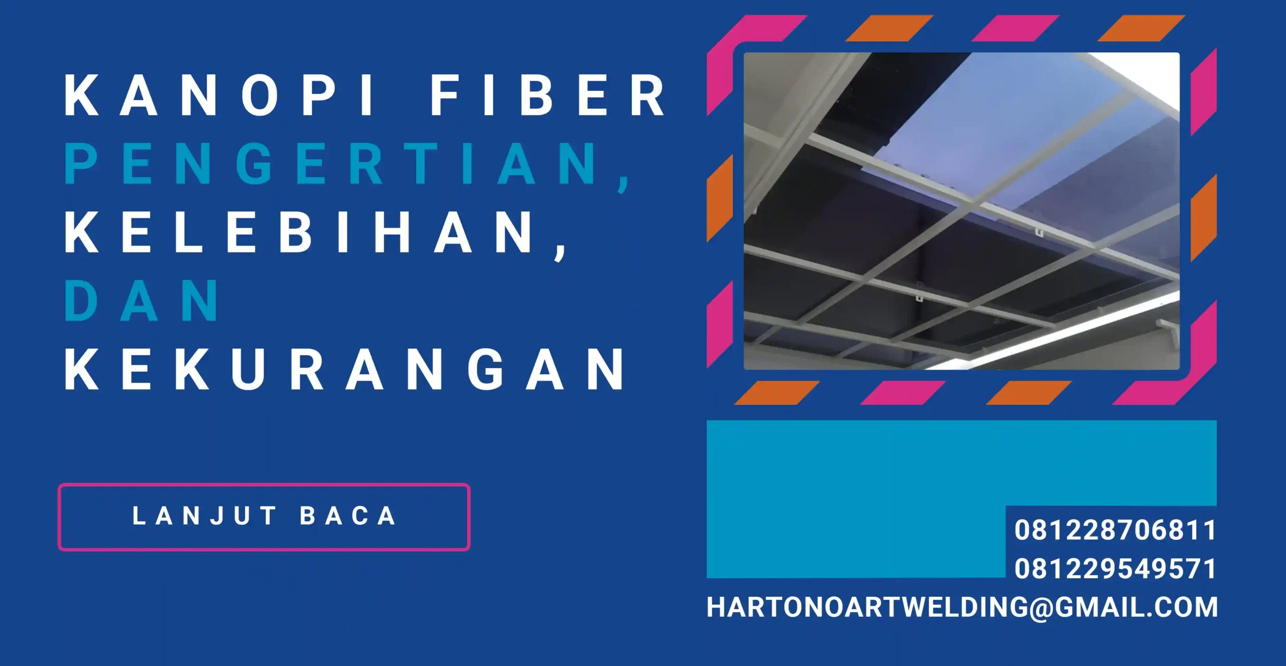 Kanopi Fiber Pengertian Kelebihan Dan Kekurangan Hartono Art