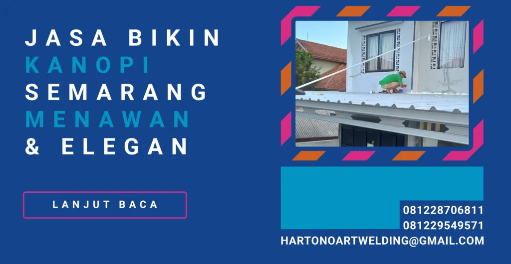 Jasa Bikin Kanopi Semarang Menawan & Elegan