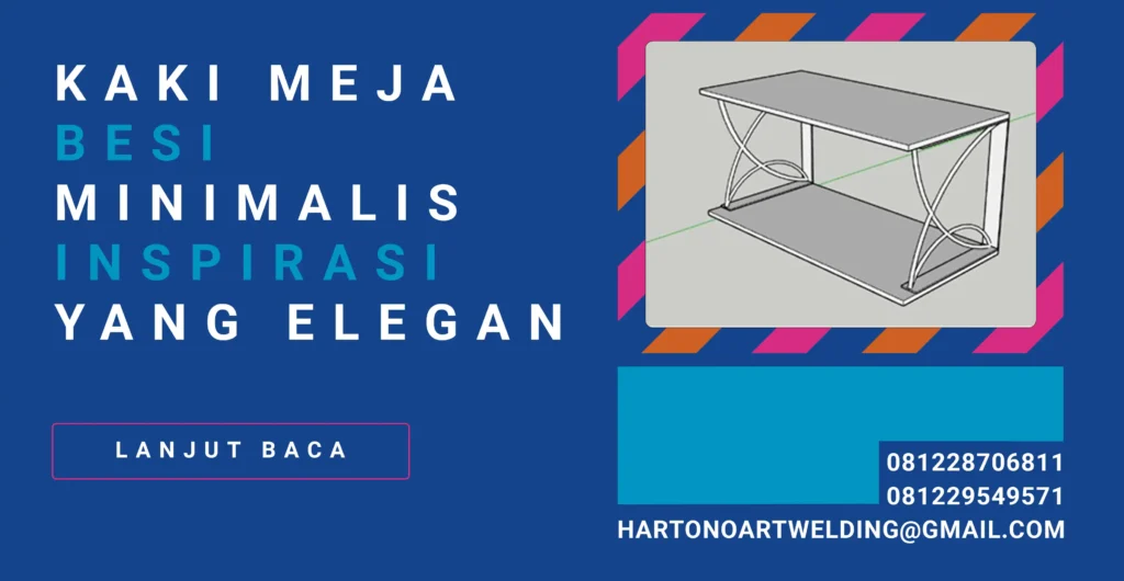Desain Kaki Meja Besi Minimalis Inspirasi yang Elegan