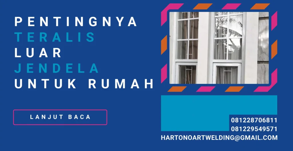 Pentingnya Teralis Luar Jendela untuk Rumah