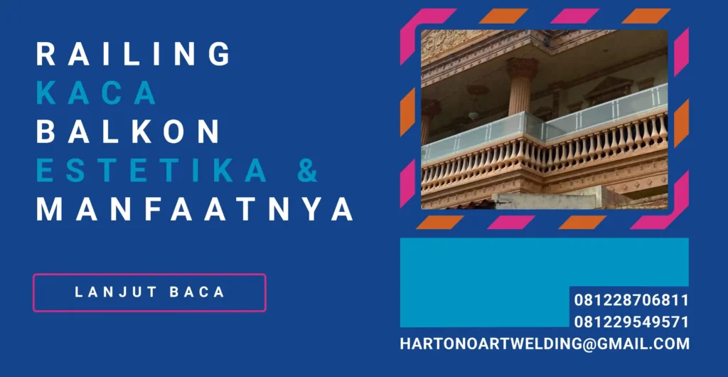 Railing Kaca Balkon Estetika & Manfaatnya