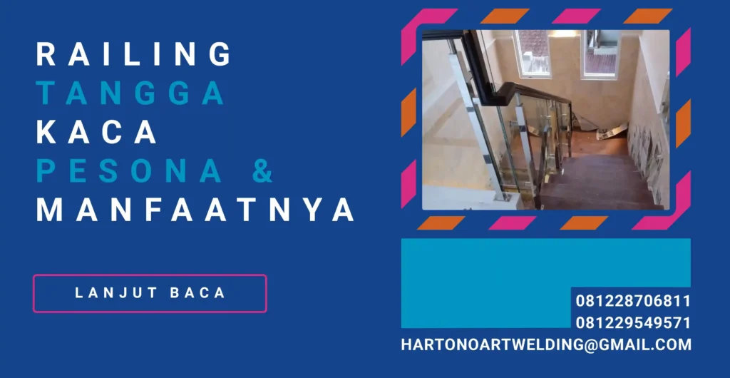 Railing Tangga Kaca Pesona & Manfaatnya