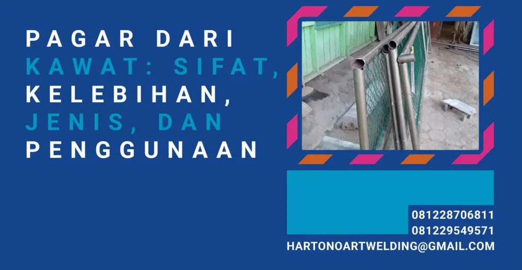 Pagar dari Kawat Sifat, Kelebihan, Jenis, dan Penggunaan artikel