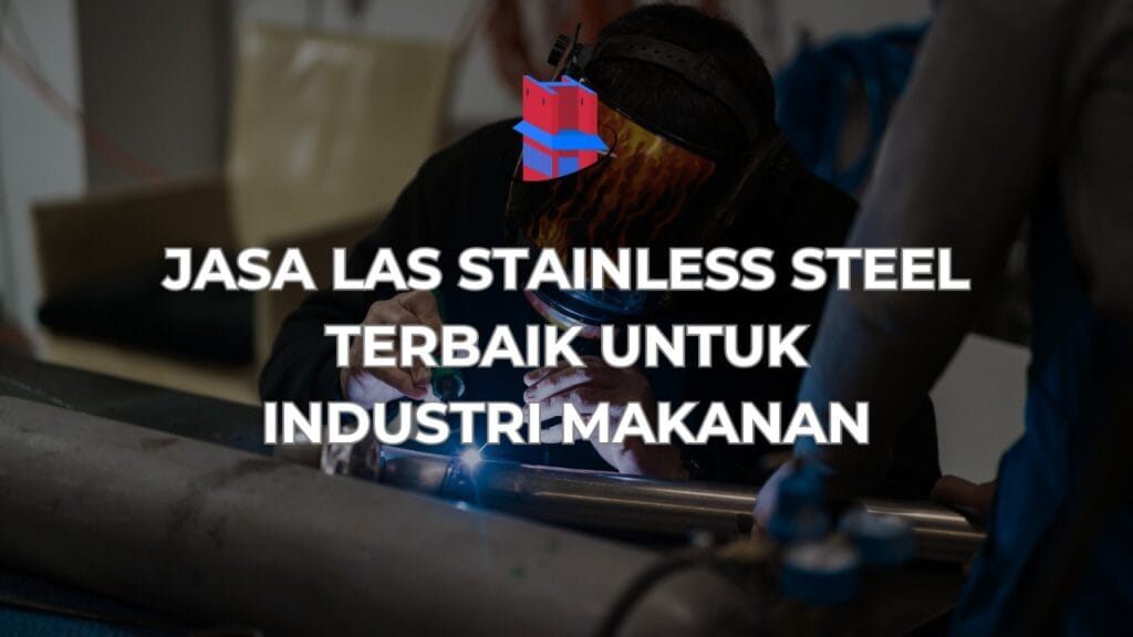 Stainless Steel Terbaik untuk Industri Makanan