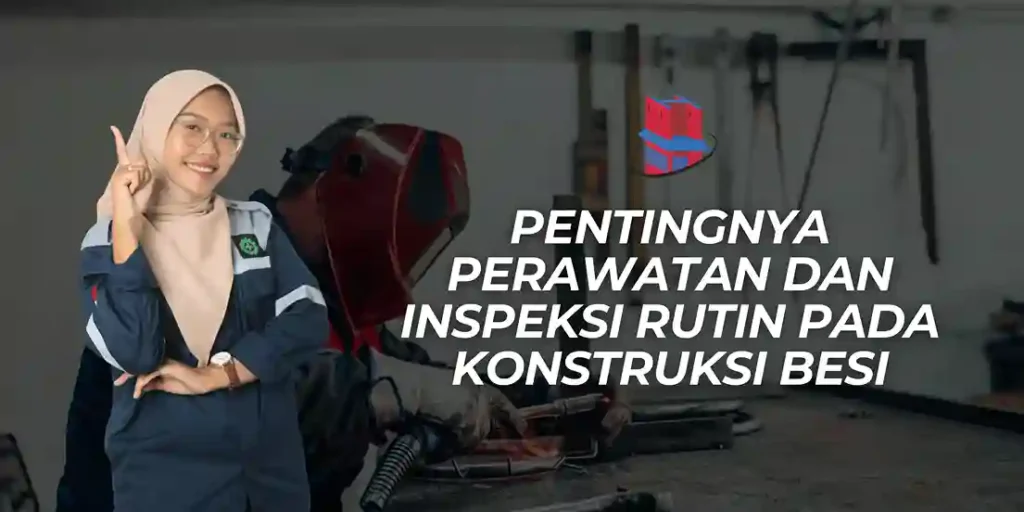 inspeksi rutin pada konstruksi